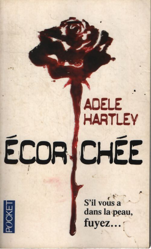 Ecorchée - Adèle Hartley - Livre