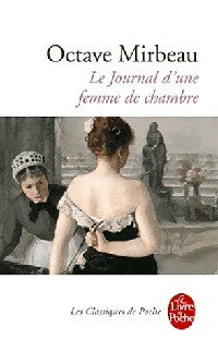 Livrenpoche : Le journal d'une femme de chambre - Octave Mirbeau, Comte Honore Gabriel Riquetti - Livre