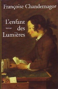Livrenpoche : L'enfant des lumières - Françoise Chandernagor - Livre