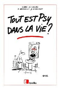 Livrenpoche : Tout est psy dans la vie ? - Didier Lauru, Gabs - Livre