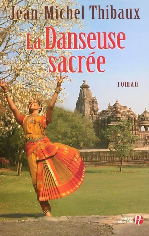 Livrenpoche : La danseuse sacrée - Jean-Michel Thibaux - Livre