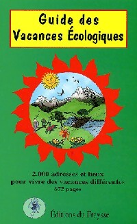 Guide des vacances écologiques - Collectif -  Fraysse GF - Livre