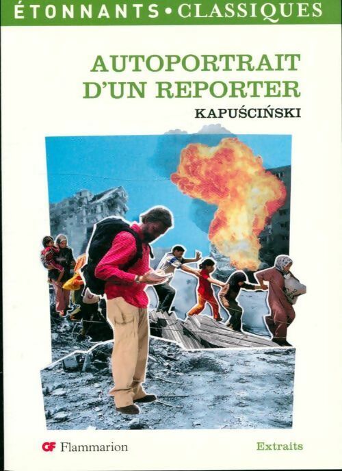 Autoportrait d'un reporter - Ryszard Kapuscinski -  Etonnants classiques - Livre