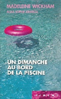 Livrenpoche : Un dimanche au bord de la piscine - Madeleine Wickham - Livre