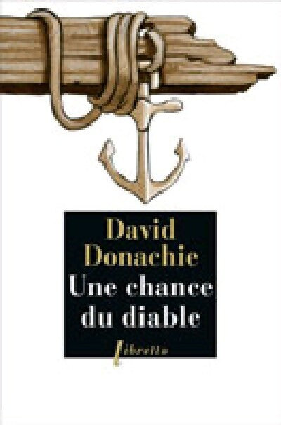 Une chance du diable - David Donachie - Livre