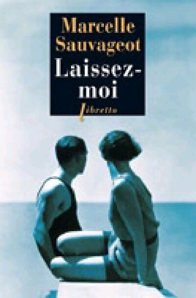 Livrenpoche : Laissez-moi - Marcelle Sauvageot - Livre