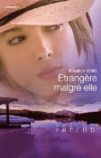 Livrenpoche : Etrangère malgré elle - Pamela Ford - Livre