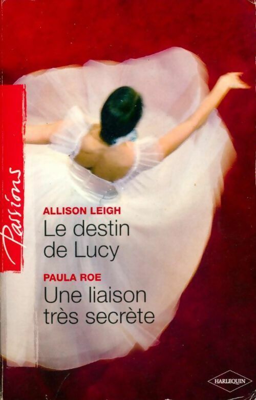 Livrenpoche : Le destin de Lucy / Une liaison très secrète - Allison Leigh - Livre