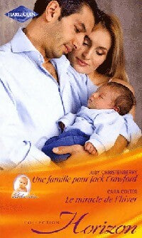 Livrenpoche : Une famille pour Jack Crawford / Le miracle de l'hiver - Judy Christenberry, Cara Colter - Livre
