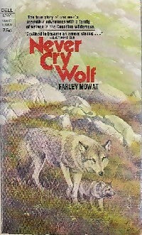 Livrenpoche : Never cry wolf - Farley Mowat - Livre