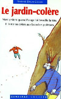 Livrenpoche : Le jardin-colère - Nadine Brun-Cosme - Livre