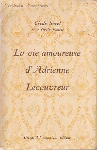Livrenpoche : La vie amoureuse d'Adrienne Lecouvreur - Cécile Sorel - Livre