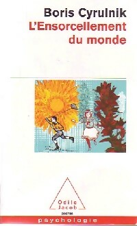 Livrenpoche : L'ensorcellement du monde - Boris Cyrulnik - Livre