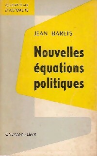 Livrenpoche : Nouvelles équations politiques - Jean Barets - Livre
