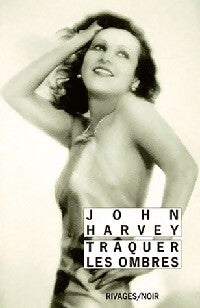 Livrenpoche : Traquer les ombres - John Harvey - Livre