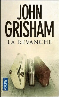 La Revanche - John Grisham -  Pocket - Livre