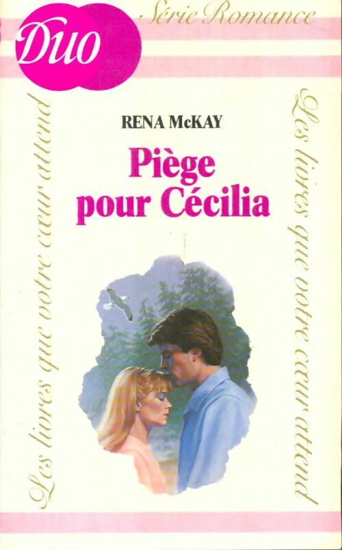 Livrenpoche : Piège pour Cécilia - Rena McKay - Livre
