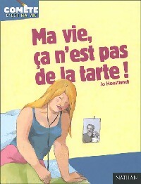 Livrenpoche : Ma vie, ça n'est pas de la tarte ! - Jo Hoestlandt - Livre