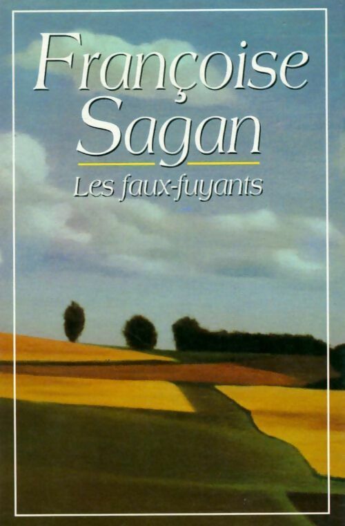 Les faux-fuyants - Françoise Sagan -  France Loisirs GF - Livre