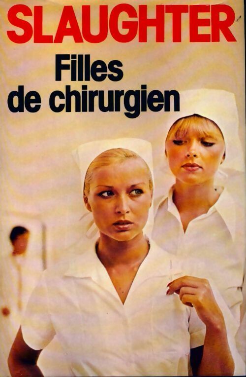 Livrenpoche : Filles de chirurgien - Frank Gill Slaughter - Livre