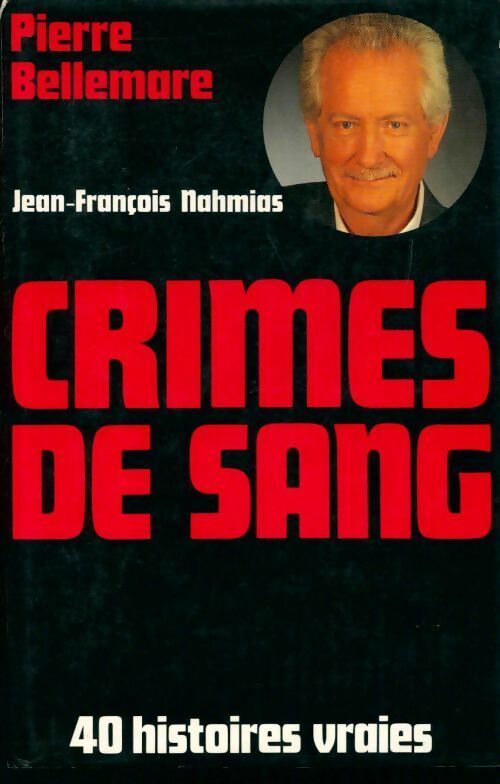 Crimes de sang Tome I - Jean-François Nahmias -  France Loisirs GF - Livre