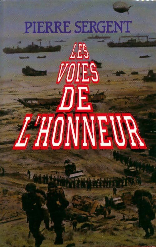 Livrenpoche : Les voies de l'honneur - Pierre Sergent - Livre
