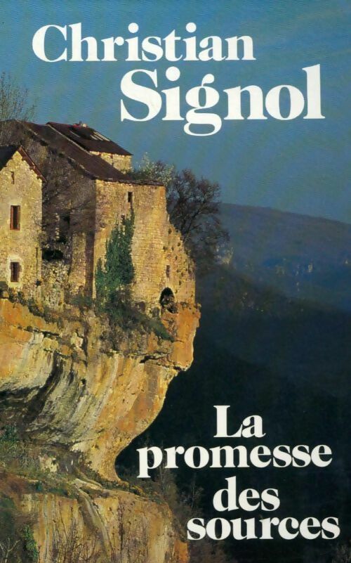 Livrenpoche : La promesse des sources - Christian Signol - Livre