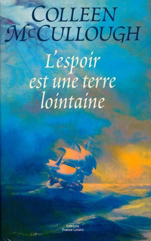 Livrenpoche : L'espoir est une terre lointaine - Colleen McCullough - Livre