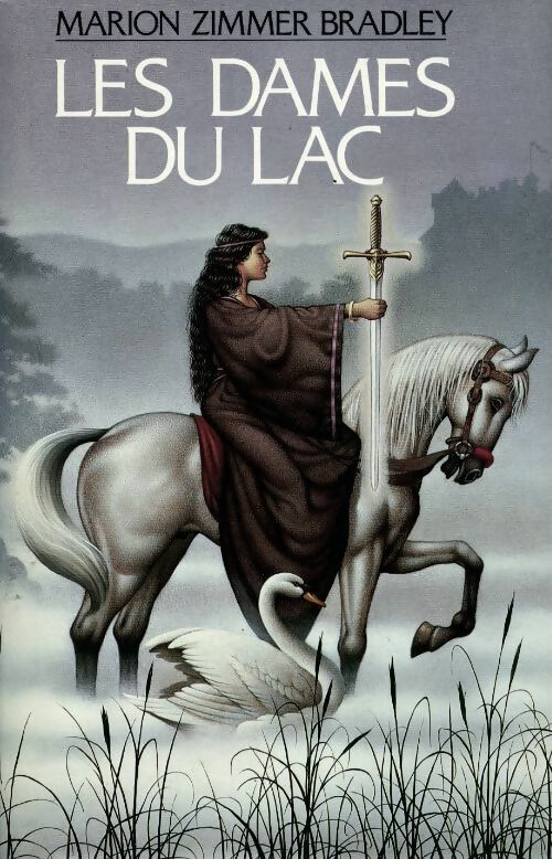Livrenpoche : Les dames du lac Tome I - Marion Zimmer Bradley - Livre