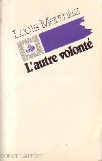 Livrenpoche : L'autre volonté - Louis Mermaz - Livre