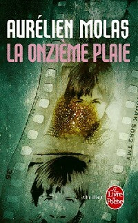 Livrenpoche : La onzième plaie - Aurélien Molas - Livre