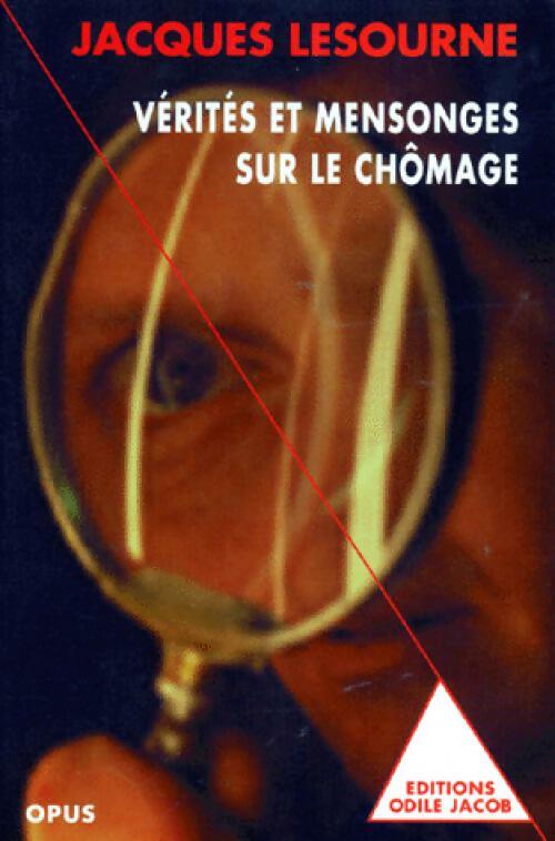 Livrenpoche : Vérités et mensonges sur le chômage - Jacques Lesourne - Livre