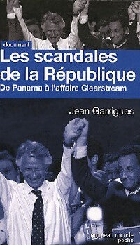 Livrenpoche : Les scandales de la République - Jean Garrigues - Livre