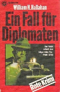 Ein fall für diplomaten - William H. Hallahan -  Goldmann - Livre