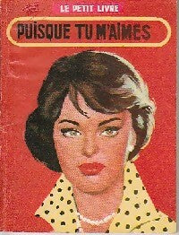 Livrenpoche : Puisque tu m'aimes... - Alex Peck - Livre