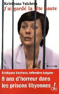 Livrenpoche : J'ai gardé la tête haute - Kristiyana Valcheva - Livre