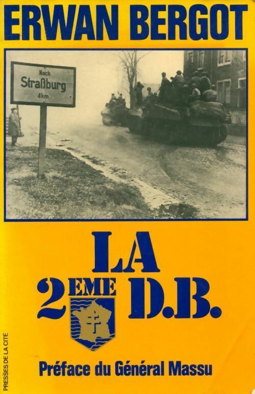 Livrenpoche : La 2eme D. B. - Erwan Bergot - Livre