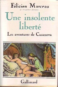 Livrenpoche : Une insolente liberté - Félicien Marceau - Livre