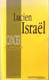 Livrenpoche : Cancer. Les stratégies du futur - Lucien Israel - Livre