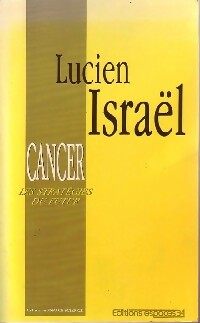 Cancer. Les stratégies du futur - Lucien Israel -  Espace science - Livre