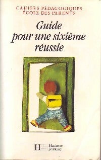 Livrenpoche : Guide pour une sixième réussie - Collectif - Livre