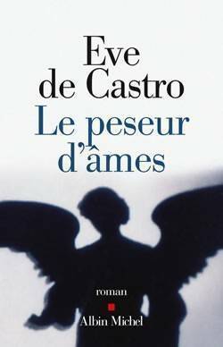Livrenpoche : Le peseur d'âmes - Eve De Castro - Livre