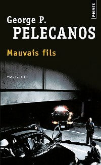 Livrenpoche : Mauvais fils - George P. Pelecanos - Livre