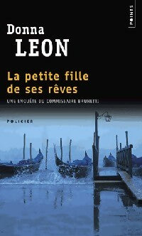 Livrenpoche : La petite fille de ses rêves - Donna Leon - Livre