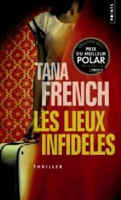 Livrenpoche : Les lieux infidèles - Tana French - Livre