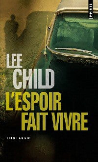 Livrenpoche : L'espoir fait vivre - Lee Child - Livre