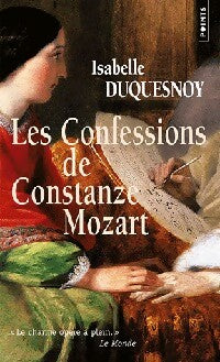 Livrenpoche : Les confessions de Constance Mozart - Isabelle Duquesnoy - Livre