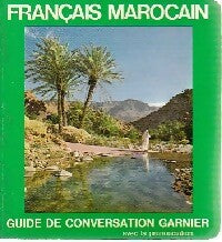 Guide de conversation Français-marocain - Ahmed Salmi - Livre