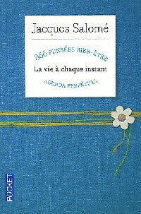 Livrenpoche : La vie à chaque instant - Jacques Salomé - Livre
