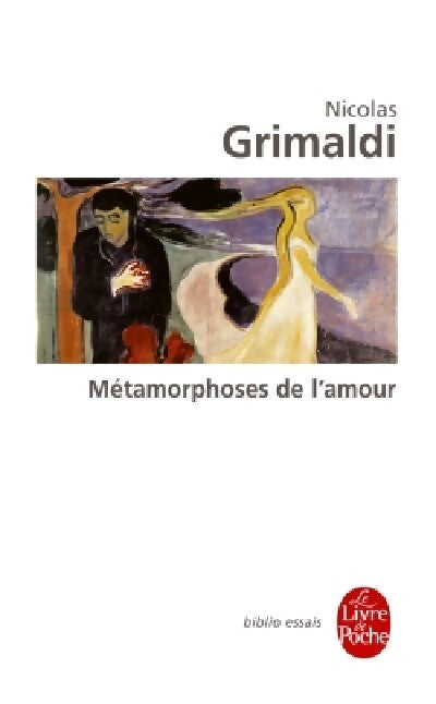Livrenpoche : Métamorphoses de l'amour - Nicolas Grimaldi - Livre